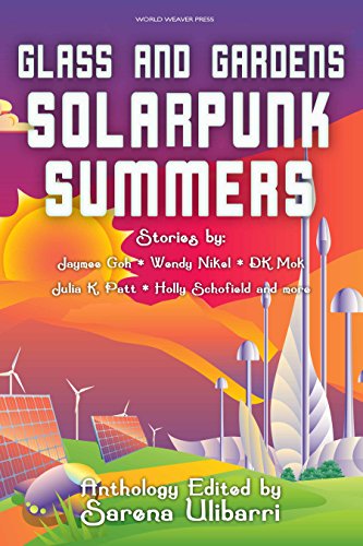Glass and Gardens: Solarpunk Summers cover